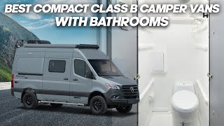 Best Class B Camper Vans with Bathrooms Toilet AND Shower [upl. by Aivilys]