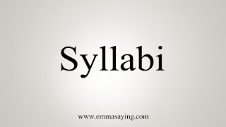 How To Say Syllabi [upl. by Yelhsa]