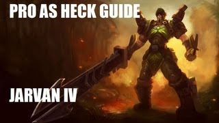 Pro As Heck Guide To Jarvan IV [upl. by Haret]