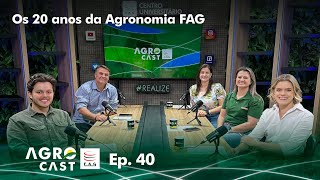 Agrocast FAG 40 Os 20 anos da Agronomia FAG [upl. by Eirrej]