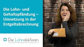 VideoSeminar Die Lohn und Gehaltspfändung – Umsetzung in der Entgeltabrechnung [upl. by Nomled616]