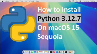 How to Install Python 3127 on macOS 15 Sequoia  Latest Release [upl. by Rehtul122]