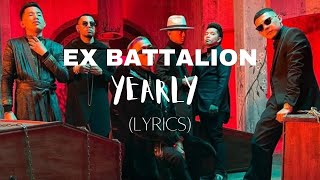 YEARLY LYRICS  EX BATTALION [upl. by Arammahs]