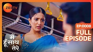 Aryaman बस की गलत सीट पर बैठा Janvi अपने हक के लिए लड़ने को तैयार Main Hoon Saath Tere  Full Ep 8 [upl. by Merrill256]