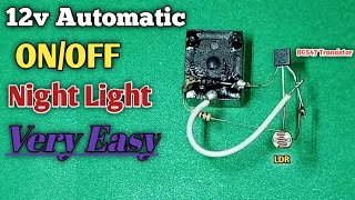 How To Make Simple Automatic Night Lamp With BC547 Transistor  LDR Relay night light Project [upl. by Noroj491]