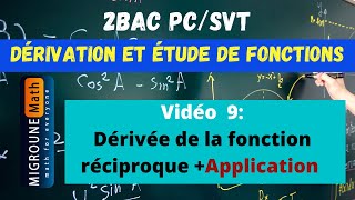 Dérivée de la fonction réciproque — Dérivation et étude de fonctions — 2BAC PCSVT [upl. by Haikan290]