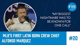 MLB’s First Latin Born Crew Chief Alfonso Marquez On The Pressure Of Being An Umpire [upl. by Redneval]