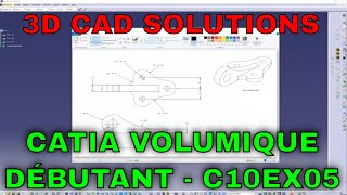 CATIA Volumique  Guide Débutant  Bases  C10EX05 [upl. by Nnayram]