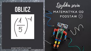 Oblicz 15 do 1 Potęga o wykładniku całkowitym Potęga ujemna [upl. by Mcgannon472]