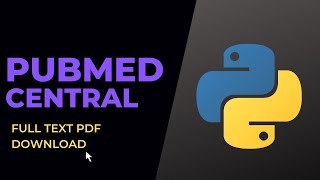 How to download full text articles from PubMed Central PMC using python web scraping [upl. by Nodnart708]