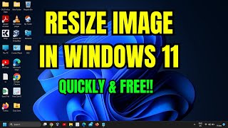 How to Resize Images In Windows 11 Quickly For Free [upl. by Danyette368]