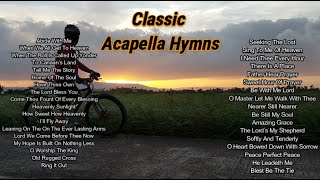 Classic Acapella Hymns [upl. by Cirilo923]