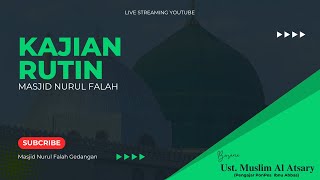 🔴LIVE KAJIAN RUTIN  Ustadz Muslim Al Atsary Hafidzahullah [upl. by Franckot]