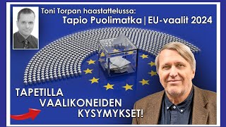 EUvaalit 2024  Tapio Puolimatka [upl. by Eidnil909]