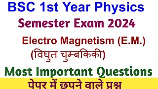 BSC 1st Year Physics Important Questions 2024  Electromagnetism Important Questions 2024 [upl. by Lundell]