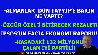 ALMANLAR DÃœN TAYYÄ°PE BAKIN NE YAPTIÃ–ZGÃœR Ã–ZELÄ° BÄ°TÄ°RECEK REZALET132 MÄ°LYONU Ã‡ALAN Ä°YÄ° PARTÄ°LÄ° [upl. by Gilba691]