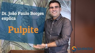 PULPITE SINTOMAS TRATAMENTOS E CAUSAS com Dr João Paulo Borges [upl. by Dickinson62]