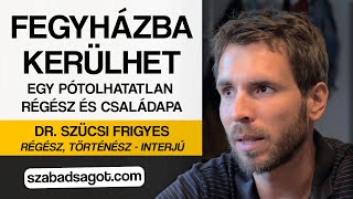 A Hunniaper nem ért véget fegyházba kerülhet egy pótolhatatlan régész és családapa [upl. by Orsay]