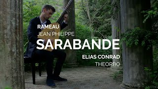 RAMEAU on theorbo  Sarabande  ELIAS CONRAD [upl. by Ruosnam]