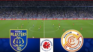 Kerala Blasters vs Punjab FC  ISL 202425 Match  Watch Along amp eFootball Match [upl. by Yelreveb]