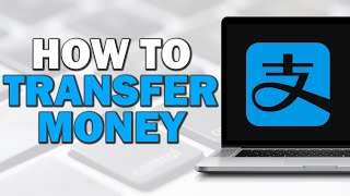 How To Transfer Money on Alipay Easiest Way [upl. by Sadick]