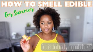 Gourmand Fragrances For Summer  How To Smell Edible [upl. by Aneeroc]