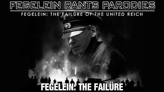 Fegelein The Failüre [upl. by Asserak694]