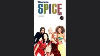 Spice Girls  Wannabe Remix [upl. by Ahsimal]