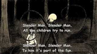 Slender Man Song wirh Lyrics [upl. by Nairehs]