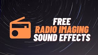 FREE Radio Imaging Sound Effects [upl. by Mirella]