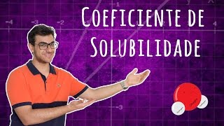 QUÍMICA  COEFICIENTE DE SOLUBILIDADE  Exatas Exatas [upl. by Ettevroc]