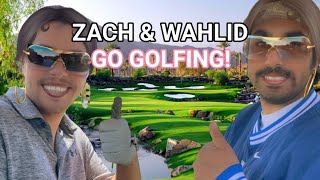 Zach and Wahlid Go Golfing [upl. by Machutte]