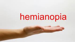 How to Pronounce hemianopia  American English [upl. by Oicirtap]