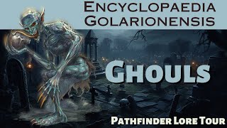 Ghouls  Pathfinder Lore [upl. by Odrude]