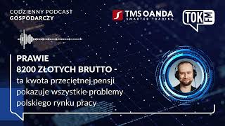 Prawie 8200 złotych brutto  ta kwota średniej pensji pokazuje problemy polskiego rynku pracy [upl. by Rhys6]