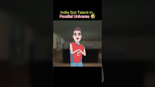 India Got Talent in Parallel Universe 🤣 2danimation shorts [upl. by Noned]