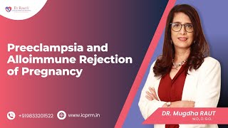 Preeclampsia and Alloimmune Rejection of Pregnancy [upl. by Oderfla]