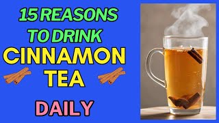 Cinnamon Tea The Ultimate Daily Health Boost 15 ScienceBacked Benefits [upl. by Cristiona14]