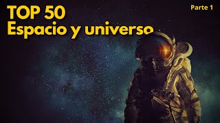 ➤🚀🌏 TOP 50 CURIOSIDADES SOBRE EL ESPACIO Y EL UNIVERSO PARTE 1 👀 [upl. by Willem]