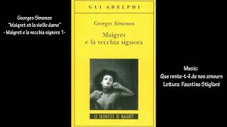 Georges Simenon “Maigret et la vieille dame”  Maigret e la vecchia signora 1 di 9 [upl. by Afatsum]