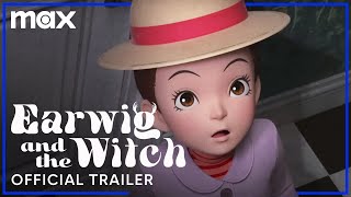 Earwig and the Witch  Official Trailer  Max [upl. by Siddra262]