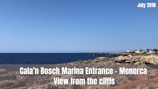 Cala’n Bosch Marina Entrance  Menorca  View from the cliffs [upl. by Atinaej427]