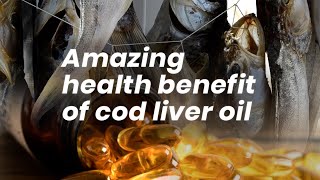 Health benefits of cod liver oil [upl. by Nohsed]