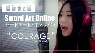 Sword Art Online II  COURAGE Cover by MindaRyn featGuitarrista de Atena [upl. by Allana]