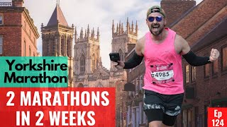 Yorkshire Marathon 2023  2 Marathons In 2 Weeks  Part 2 [upl. by Raskind858]