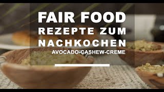 Faire Kochrezepte Faire Vegane AvocadoCashewCreme [upl. by Yrroc]