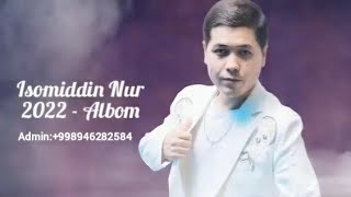 Isomiddin Nur 2022Albom Official Music Audio [upl. by Carlock876]