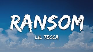 Lil Tecca  Ransom Lyrics  25 Min [upl. by Peugia]