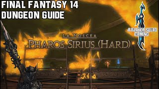 Final Fantasy 14  Heavensward  Pharos Sirius Hard  Dungeon Guide [upl. by Gracye]