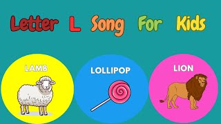 The Letter L Song  Learn the Alphabet with Phonics Songs [upl. by Yllet]